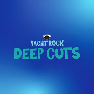 Yacht Rock Deep Cuts channel artwork highlighting '70s &amp; '80s smooth, soft rock deep cuts, promoting app-based listening on SiriusXM.